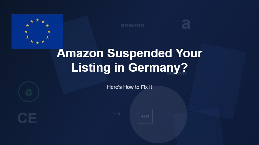 Amazon Germany listing suspension due to EPR and GPSR compliance violations